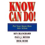 Know Can Do!: Put Your Know-How into Action