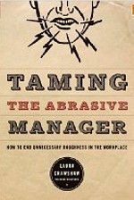 Taming the Abrasive Manager