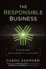 The Responsible Business: Reimagining Sustainability and Success